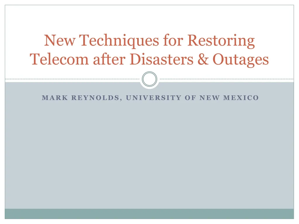 new techniques for restoring telecom after disasters outages