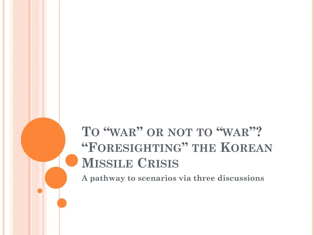 to war or not to war foresighting the korean missile crisis