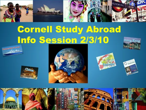 Cornell Study Abroad Info Session 2/3/10