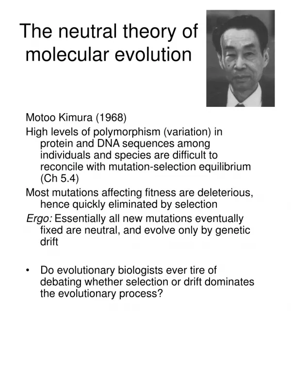 The neutral theory of molecular evolution