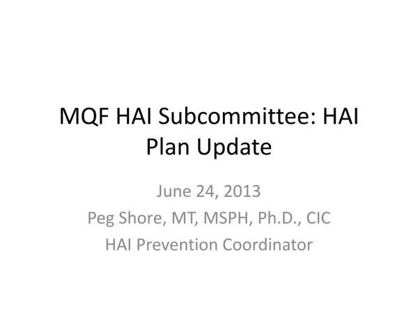 MQF HAI Subcommittee: HAI Plan Update