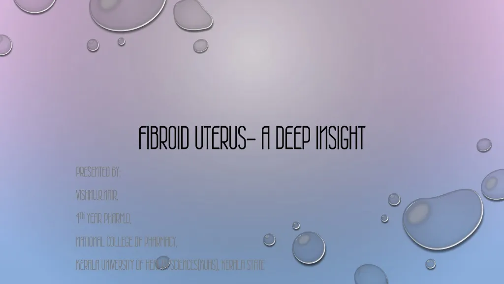 fibroid uterus a deep insight