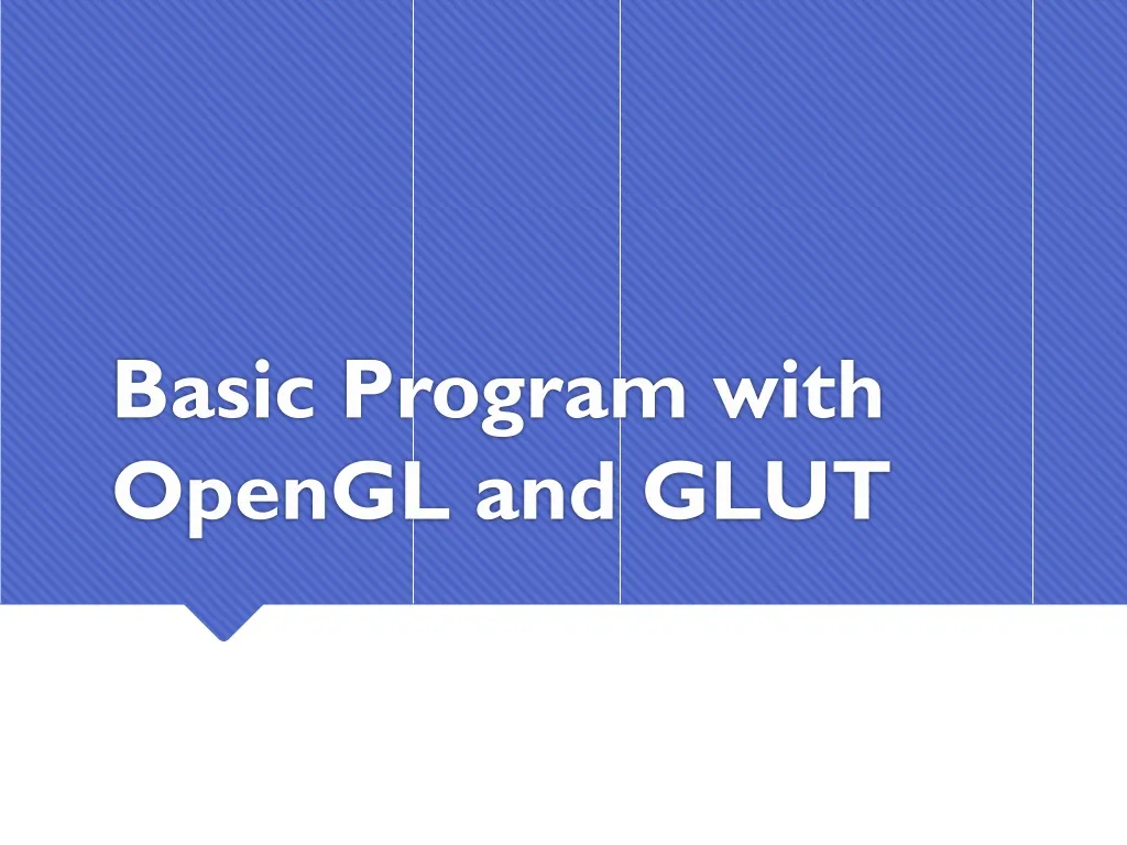 basic program with opengl and glut