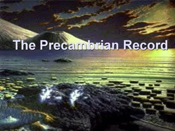 The Precambrian Record