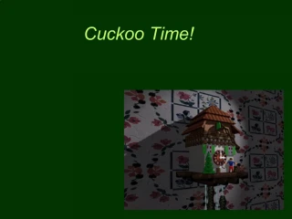 Cuckoo Time - slide 1