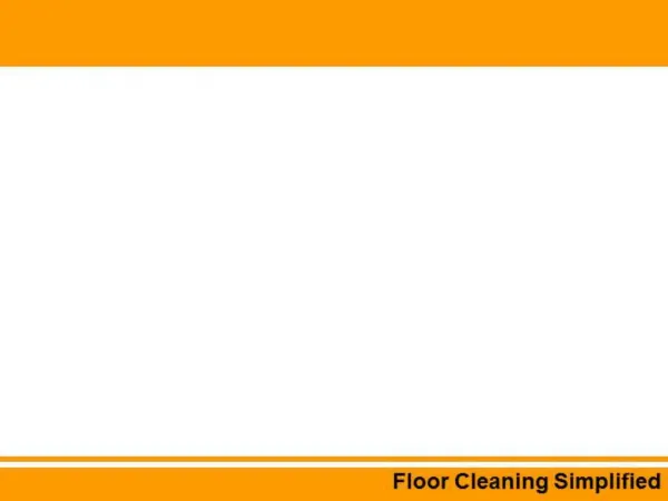 A Revolutionary Floor Cleaning System