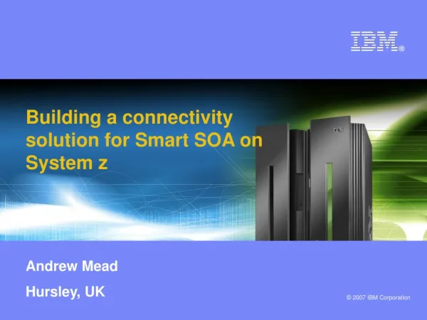 Building a connectivity solution for Smart SOA on System z