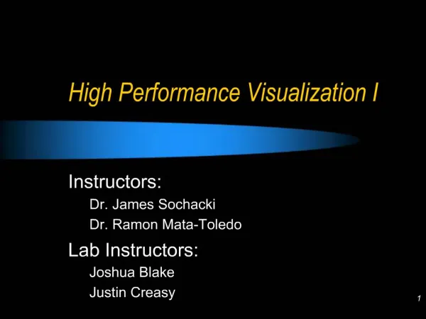 High Performance Visualization I