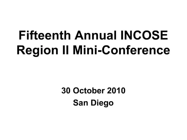 Fifteenth Annual INCOSE Region II Mini-Conference