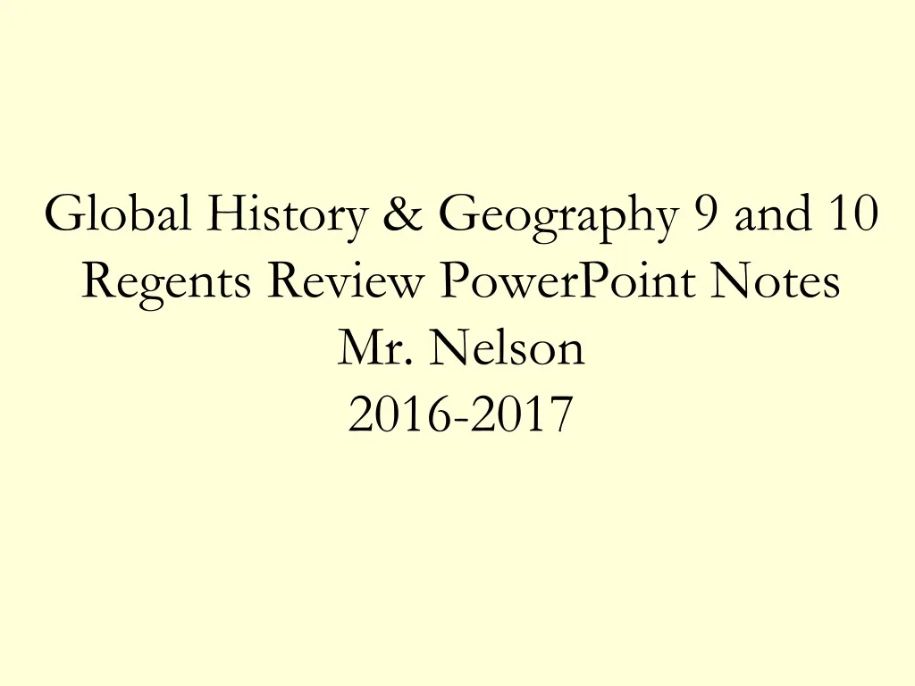 global history geography 9 and 10 regents review powerpoint notes mr nelson 2016 2017