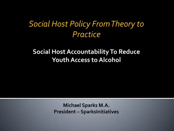 Social Host Policy From Theory to Practice