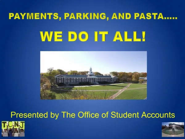 PAYMENTS, PARKING, AND PASTA .. WE DO IT ALL