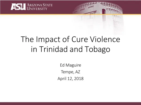 The Impact of Cure Violence in Trinidad and Tobago