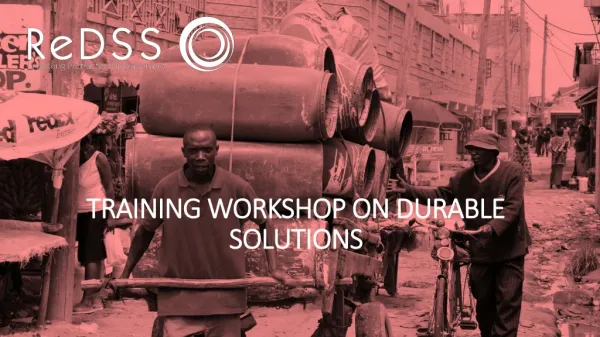TRAINING WORKSHOP ON DURABLE SOLUTIONS