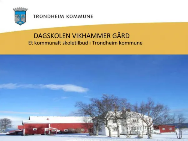 Et kommunalt skoletilbud i Trondheim kommune