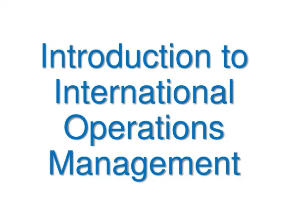 Introduction to International Operations Management