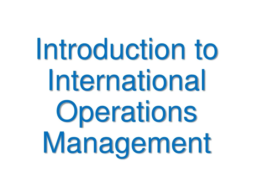 introduction to international operations
