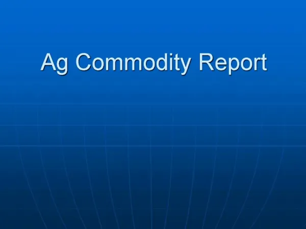 Ag Commodity Report