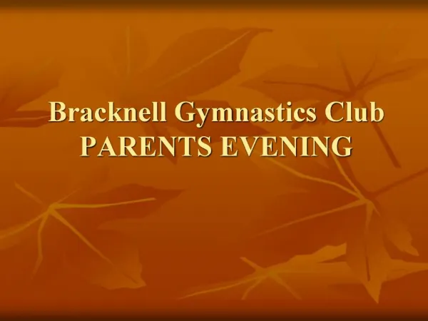 Bracknell Gymnastics Club PARENTS EVENING