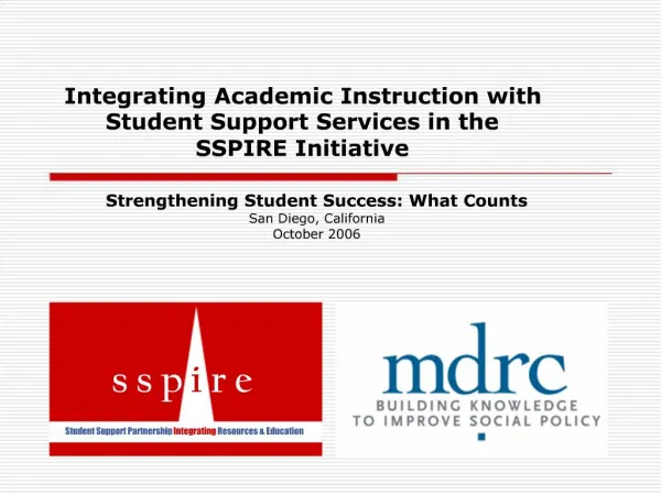 Integrating Academic Instruction with Student Support Services in the SSPIRE Initiative