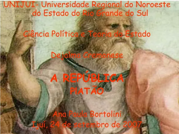 UNIJUI- Universidade Regional do Noroeste do Estado do Rio Grande do Sul Ci ncia Pol tica e Teoria do Estado Dejalma C