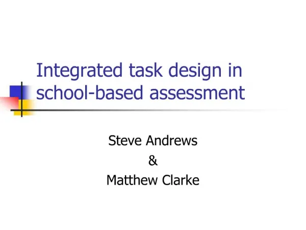 Integrated task design in school-based assessment