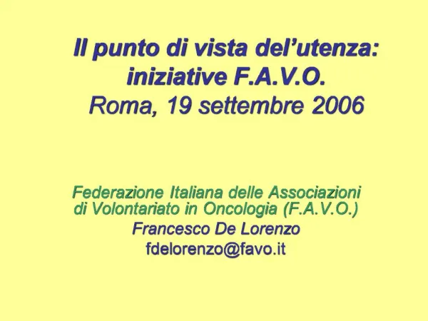 Il punto di vista del utenza: iniziative F.A.V.O. Roma, 19 settembre 2006