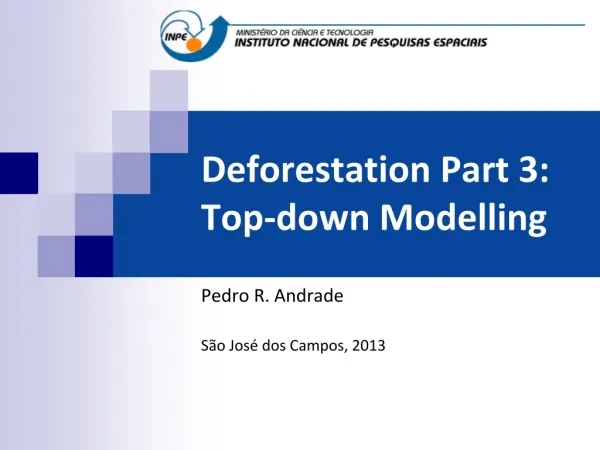Deforestation Part 3: Top-down Modelling
