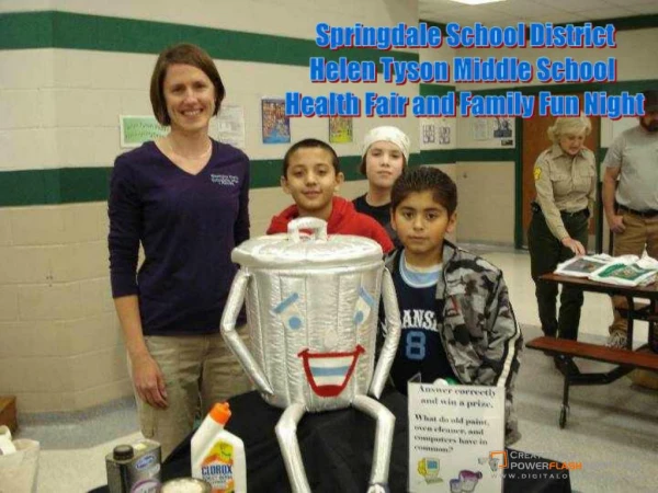 Springdale School DistrictHelen Tyson Middle School Health Fair and Family Fun Night