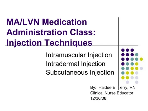 Intramuscular Injection Intradermal Injection Subcutaneous Injection By: Haidee E. Terry, RN Clinical Nurse Educ