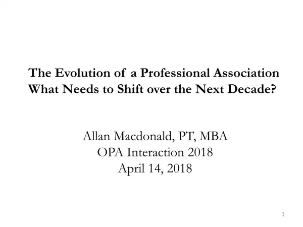 The Evolution of a Professional Association What Needs to Shift over the Next Decade?