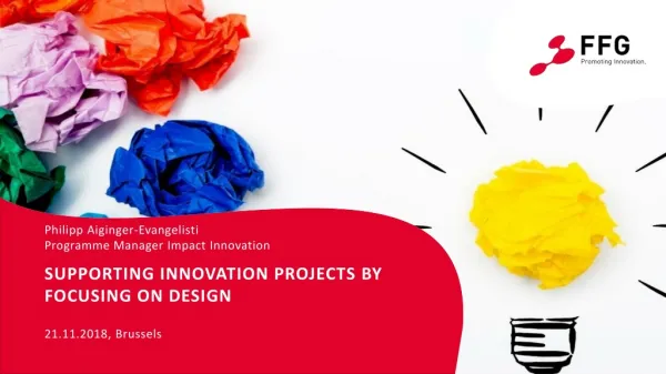 Supporting innovation projects by focusing on design