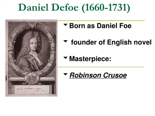 Daniel Defoe (1660-1731)
