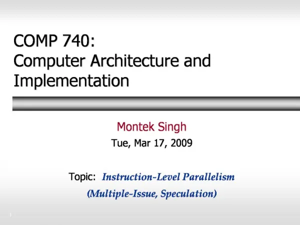 COMP 740: Computer Architecture and Implementation