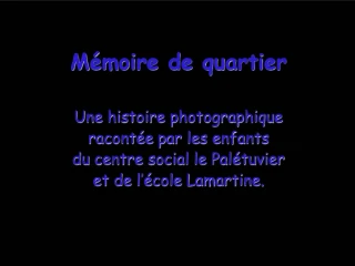 M moire de quartier - slide 1