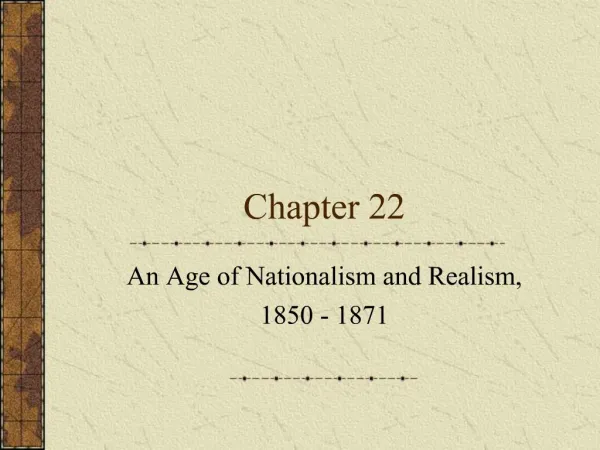 An Age of Nationalism and Realism, 1850 - 1871
