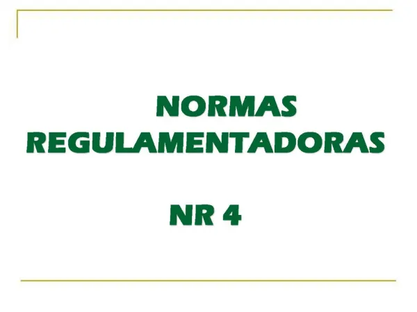 NORMAS REGULAMENTADORAS NR 4