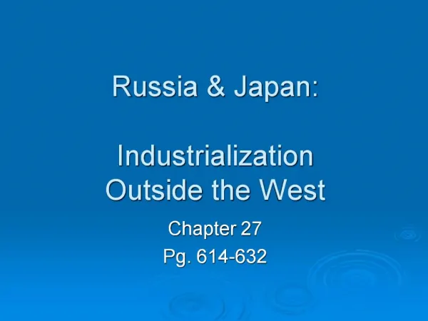 Russia Japan: Industrialization Outside the West