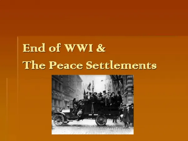 End of WWI The Peace Settlements