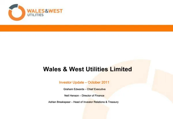 Investor Update October 2011 Graham Edwards Chief Executive Neil Henson Director of Finance Adrian Breakspear He