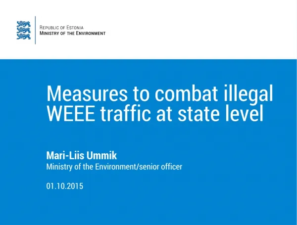 Measures to combat illegal WEEE traffic at state level