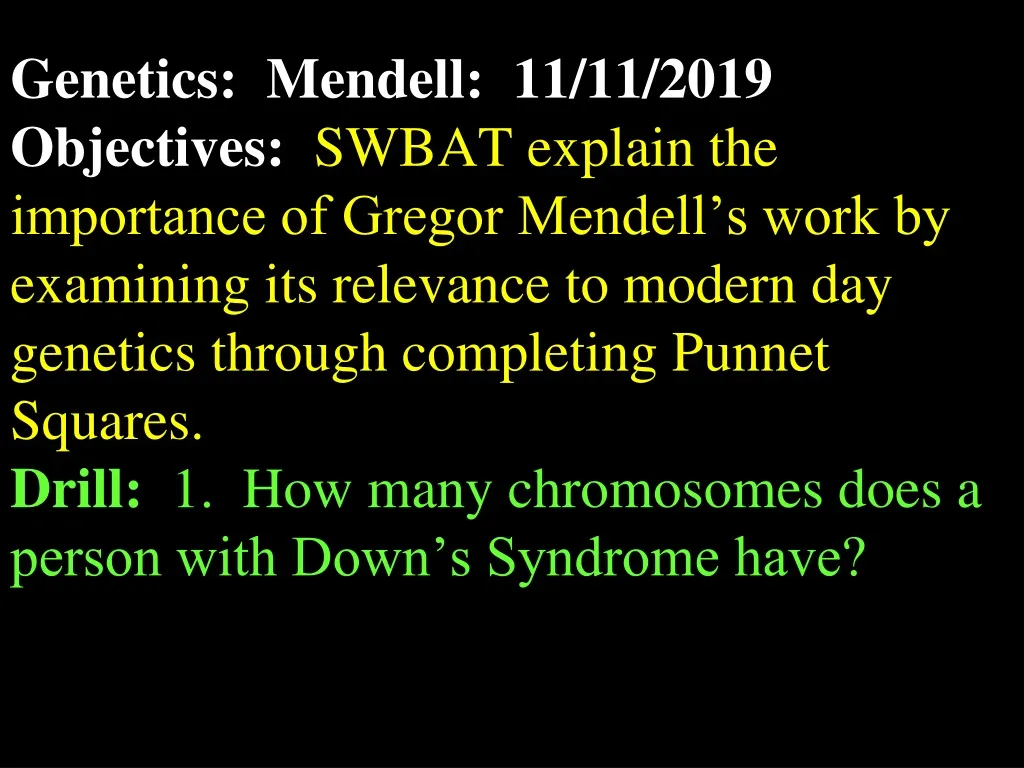 genetics mendell 11 11 2019 objectives swbat