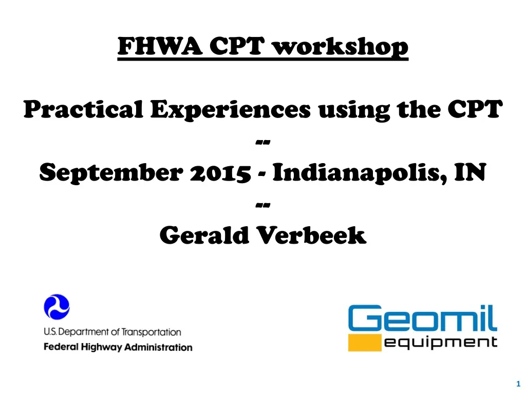 fhwa cpt workshop practical experiences using the cpt september 2015 indianapolis in gerald verbeek