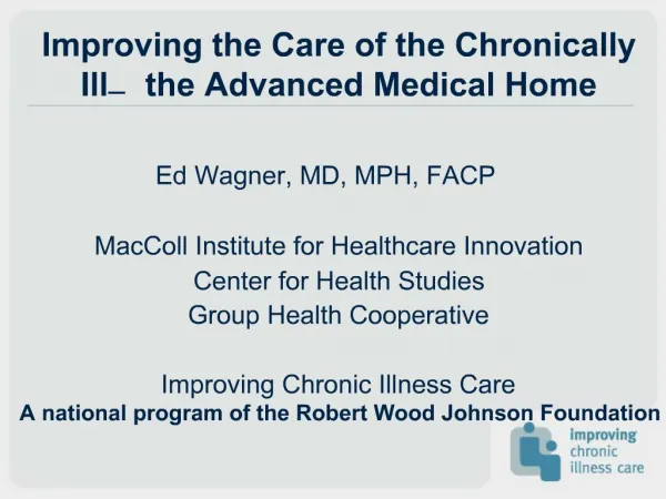 Improving the Care of the Chronically Ill the Advanced Medical Home