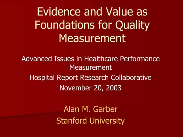 Evidence and Value as Foundations for Quality Measurement