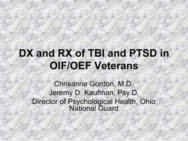 DX and RX of TBI and PTSD in OIF