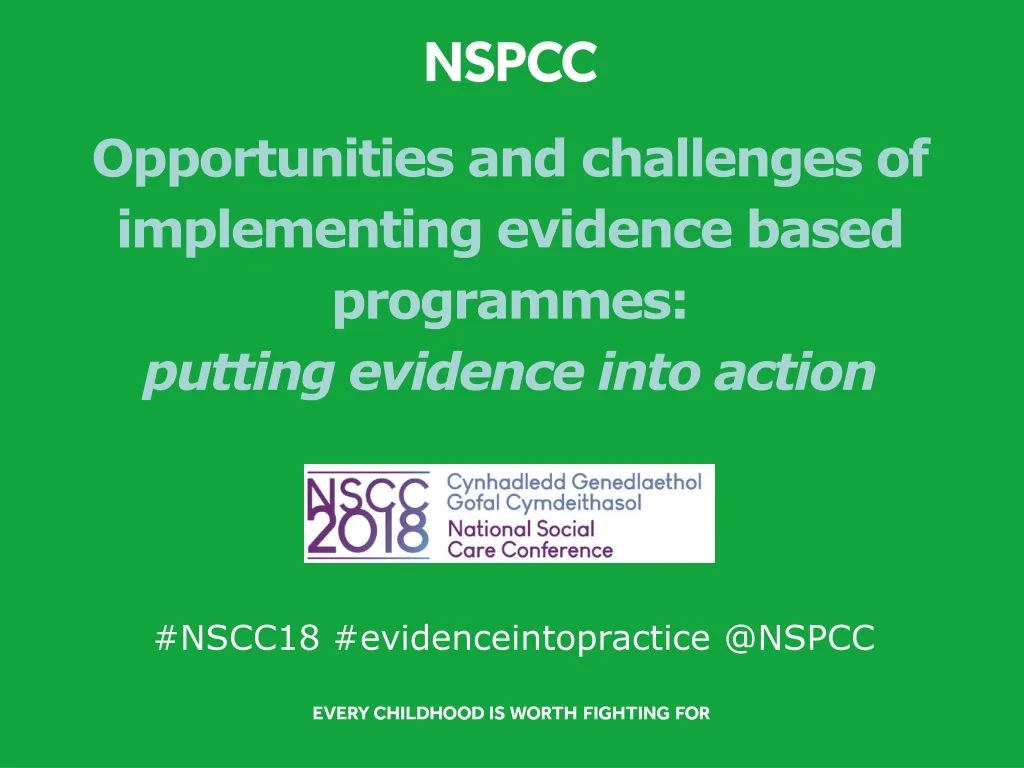 opportunities and challenges of implementing evidence based programmes putting evidence into action