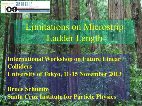 Limitations on Microstrip Ladder Length