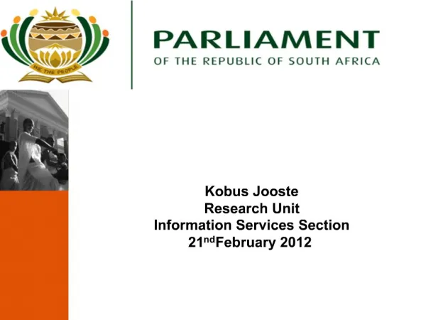 Kobus Jooste Research Unit Information Services Section 21nd February 2012