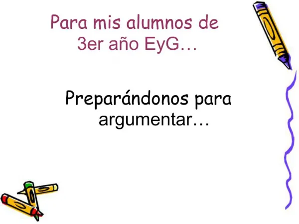 Para mis alumnos de 3er a o EyG